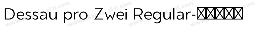Dessau pro Zwei Regular字体转换